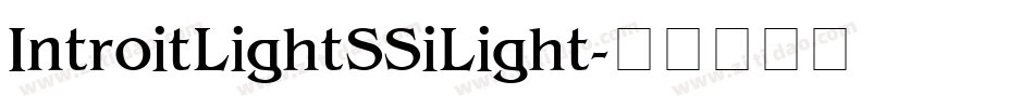 Introit Light SSi Light字体转换
